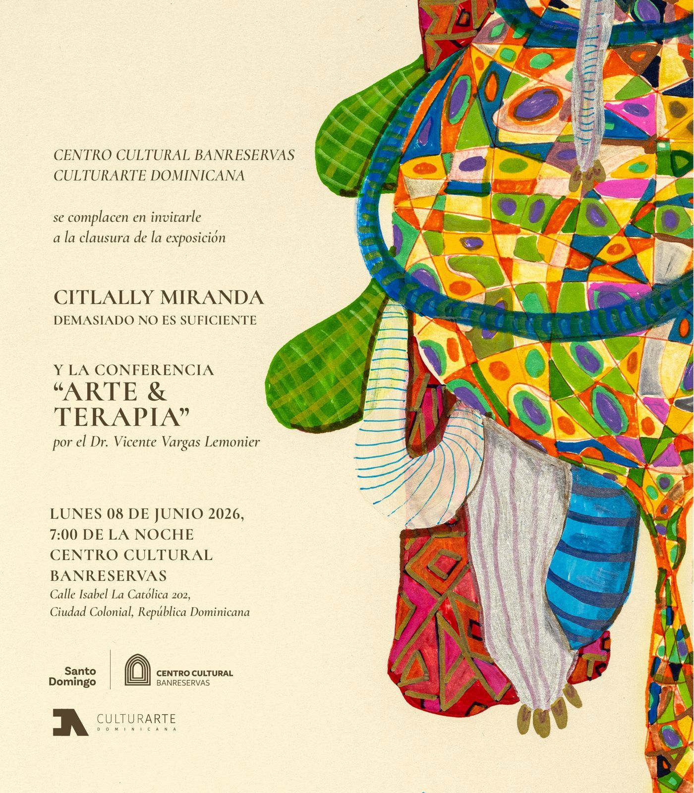 Clausura "Demasiado no es Suficiente" de Cittlalli Miranda & Conferencia “Arte & Terapia” del Dr. Vicente Vargas Lemonier.